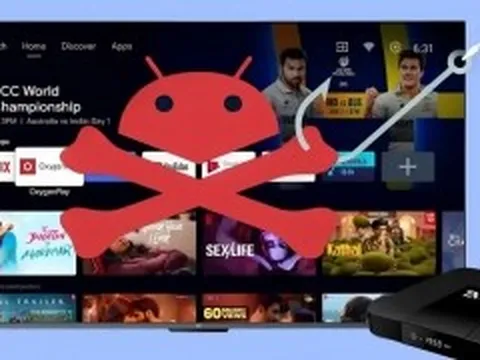 Hiểm họa từ TV Box giá rẻ: Khi thiết bị giải trí gia đình trở thành 'công cụ' cho tội phạm mạng